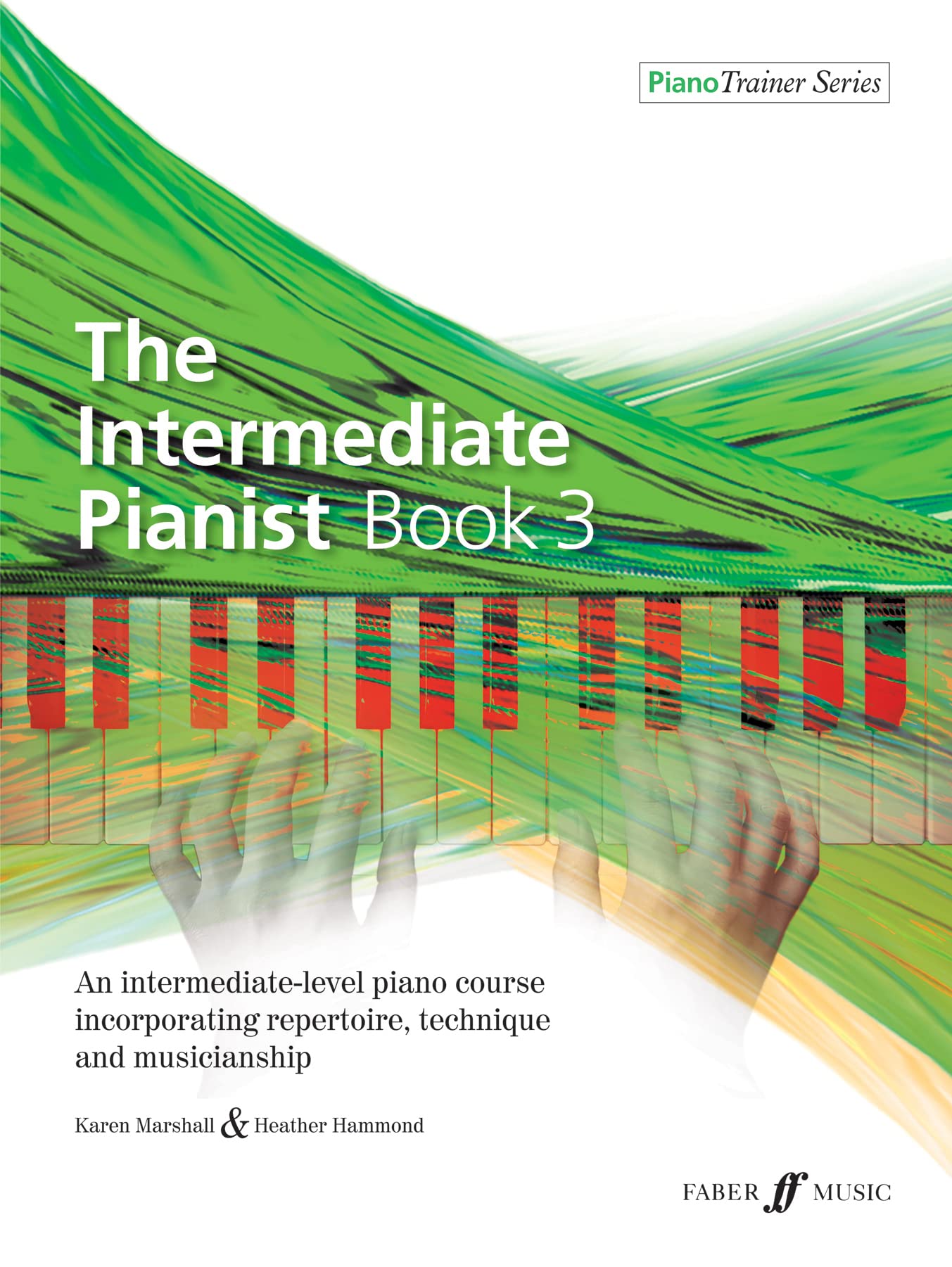 The Intermediate Pianist: An Intermediate-level Piano Course Incorporating Repertoire, Technique, and Musicianship book