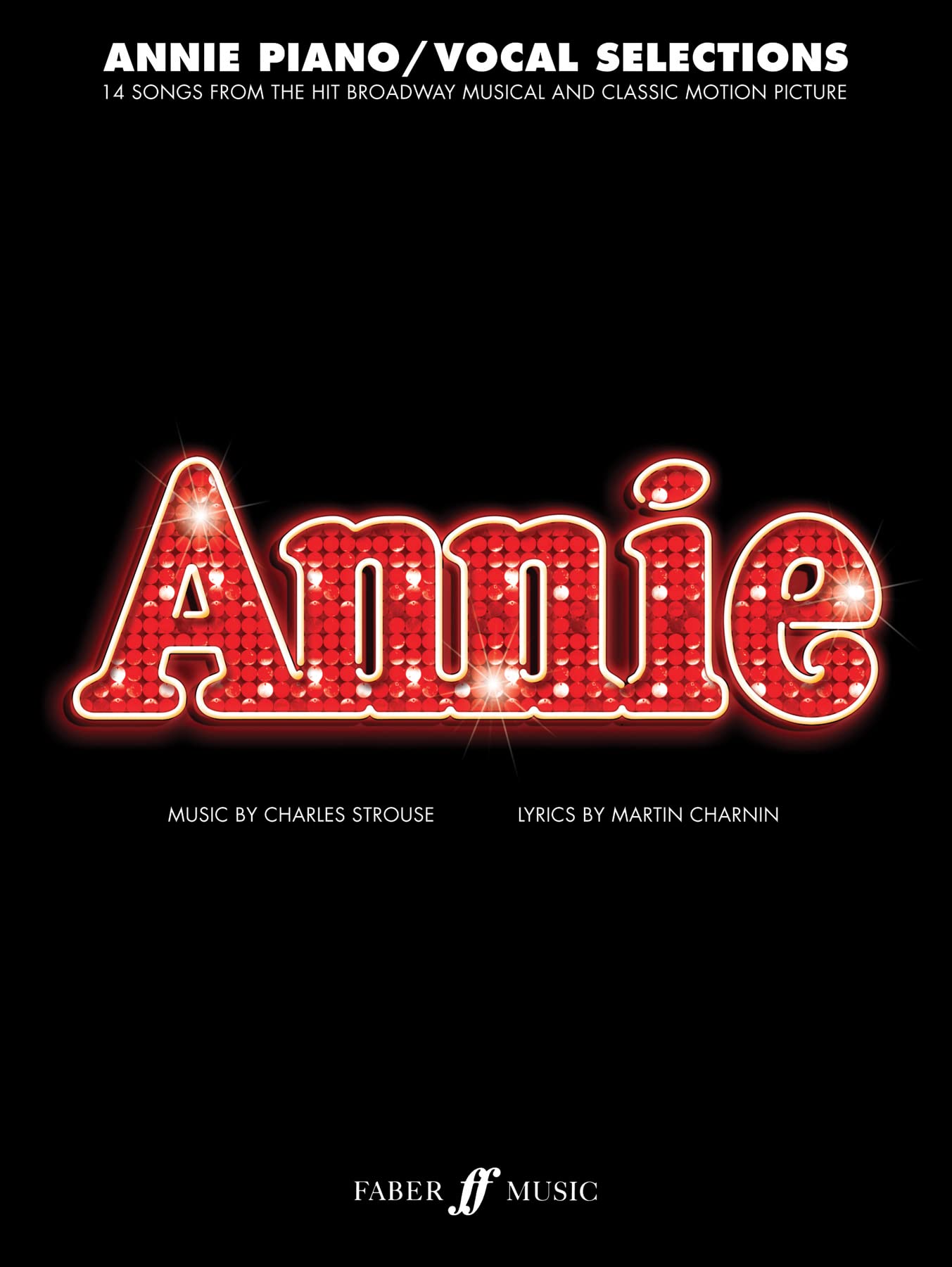 Annie: 14 Songs From The Hit Broadway Musical And Classic Motion Picture. Selection Sheet Music