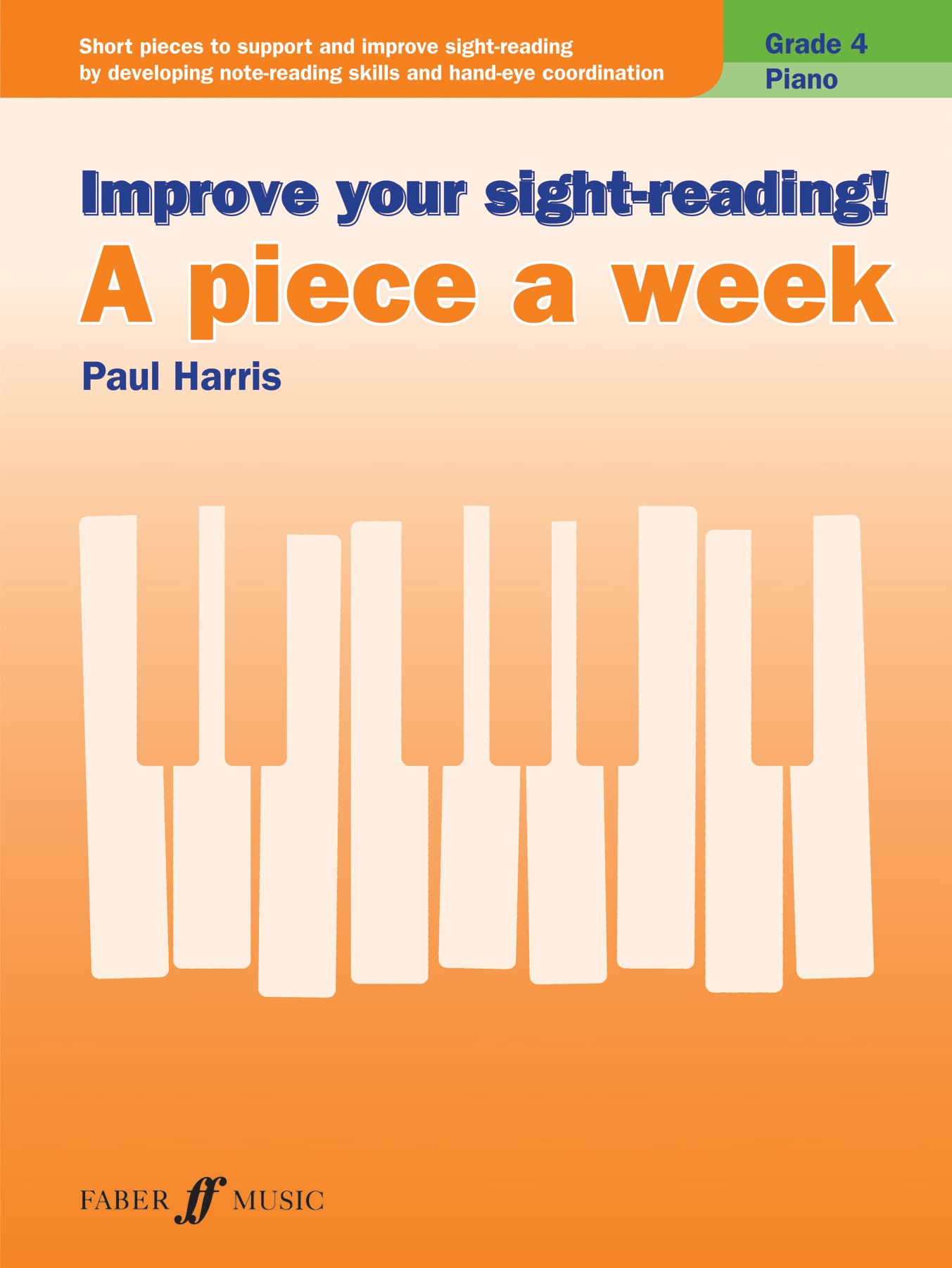 Improve your sight-reading! A Piece a Week Piano Grade 4 Sheet Music