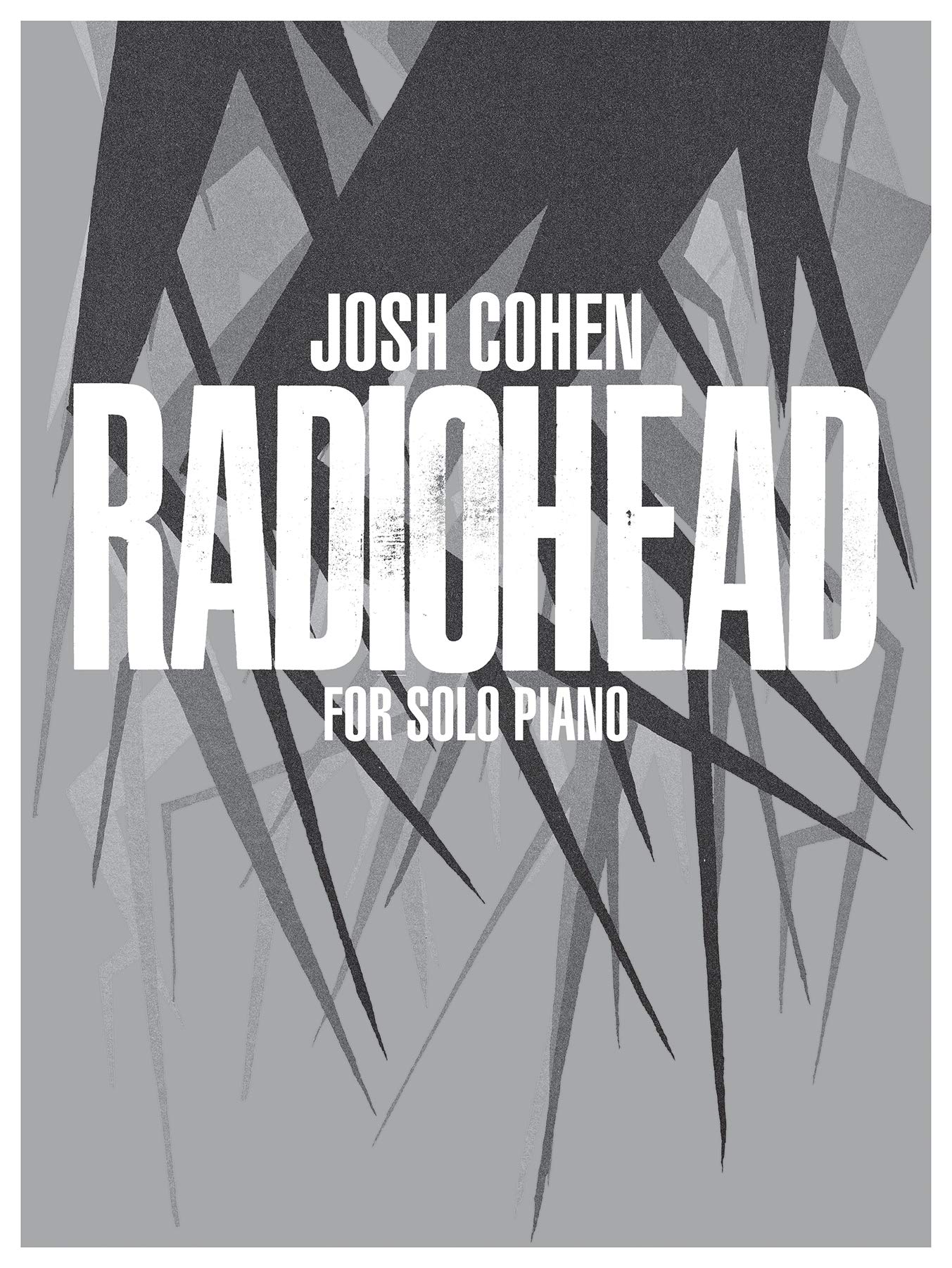 Josh Cohen: Radiohead: For Solo Piano book