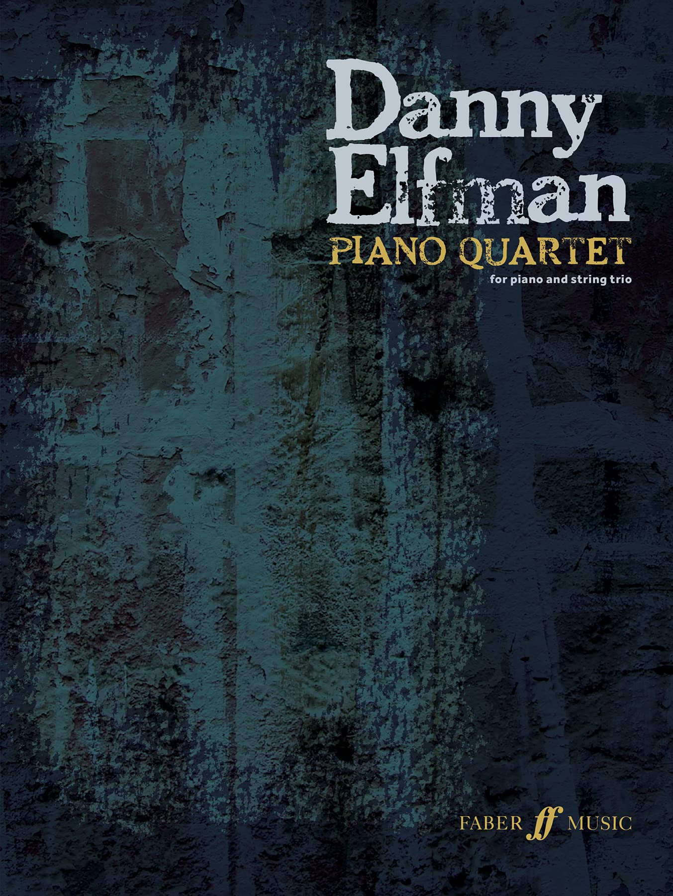 Danny Elfman - Piano Quartet: For Piano and String Trio Sheet Music