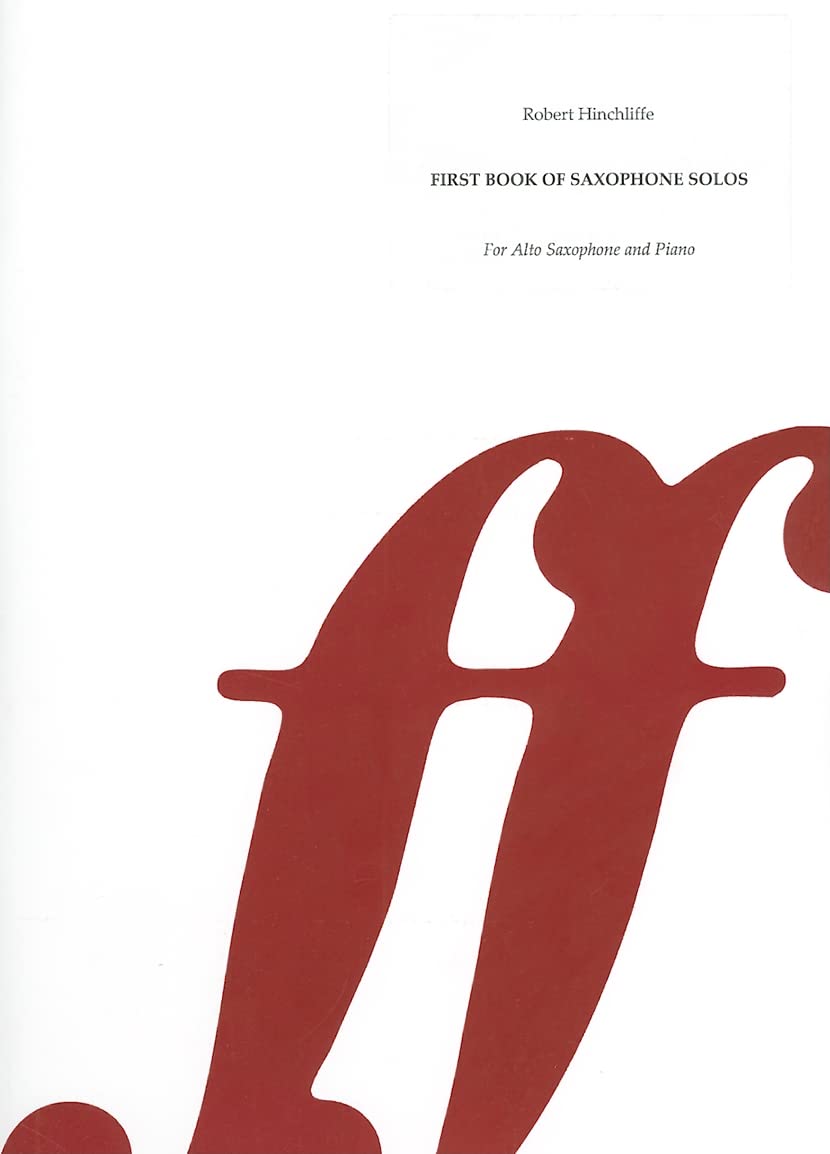 First Book of Saxophone Solos: For Alto Saxophone and Piano: Erstes Spielbuch Fur Saxophon Und Klavier (Faber Edition) Social Sciences