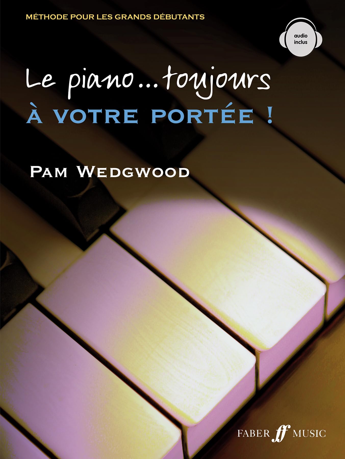Le Piano... Toujours a Votre Portee! Sheet Music