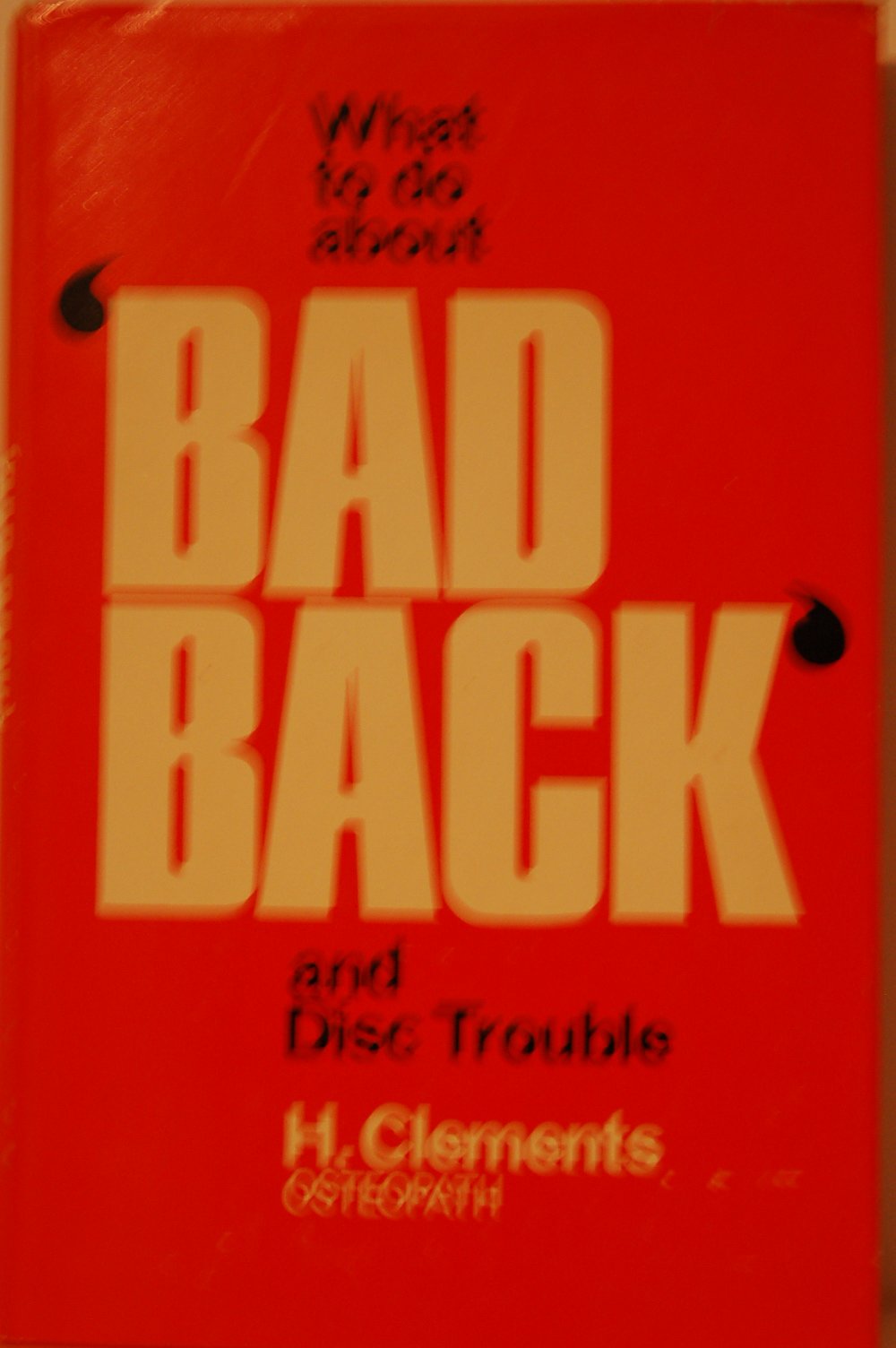 Product Image: How to Help Your Bad Back and Disc Trouble