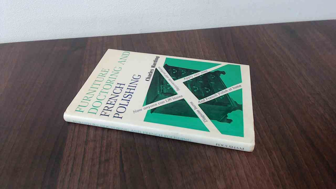 Furniture Doctoring and French Polishing book