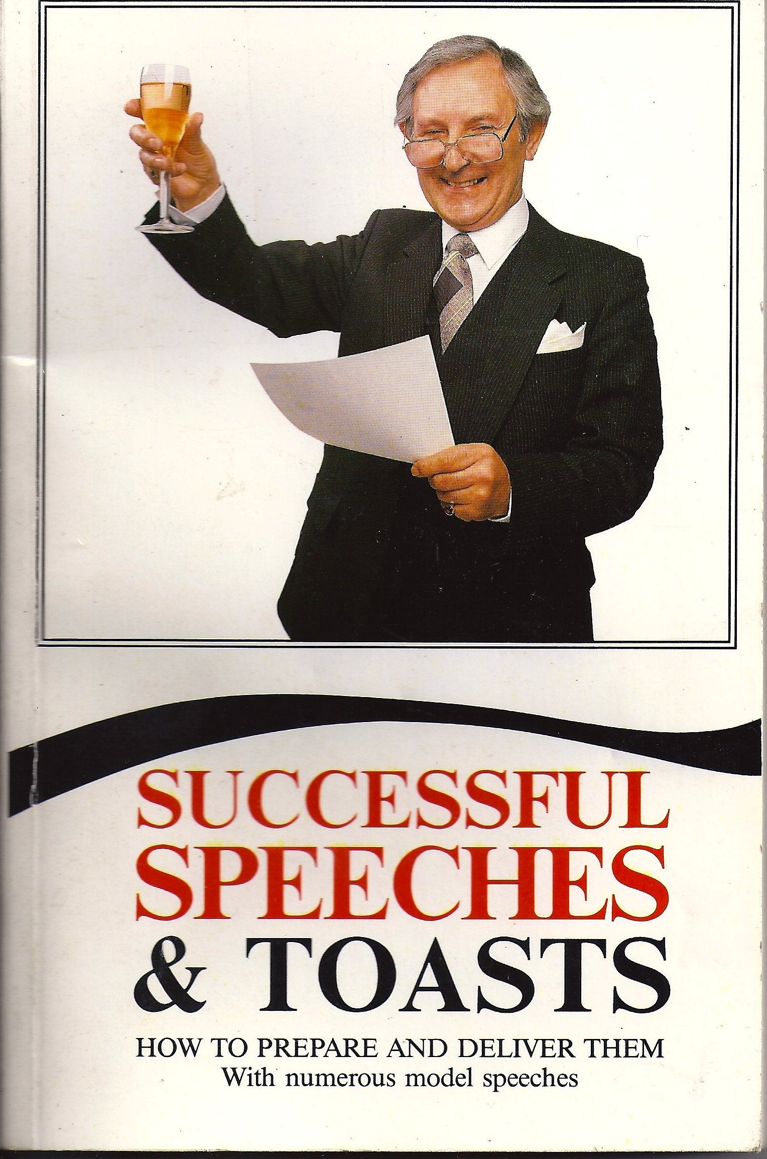 Successful Speeches and Toasts: How to Prepare and Deliver Them Fiction