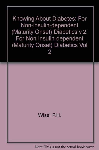 Knowing About Diabetes: For Non-Insulin-Dependent Diabetics book