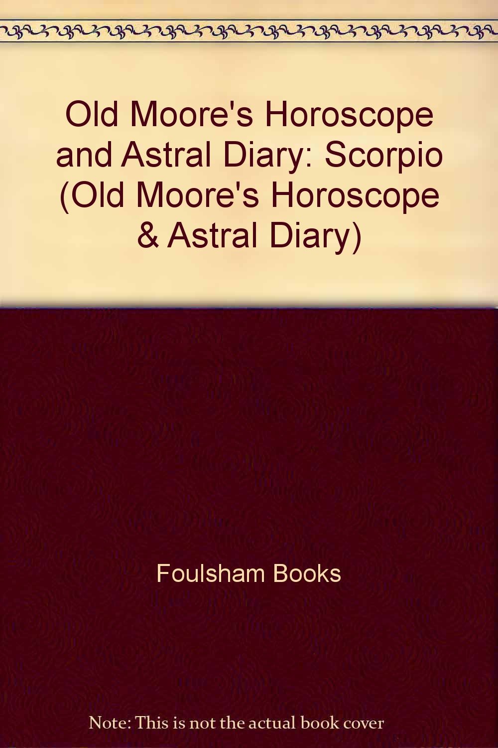 Scorpio (Old Moore's Horoscope and Astral Diary, 1997) Religion & Esotericism