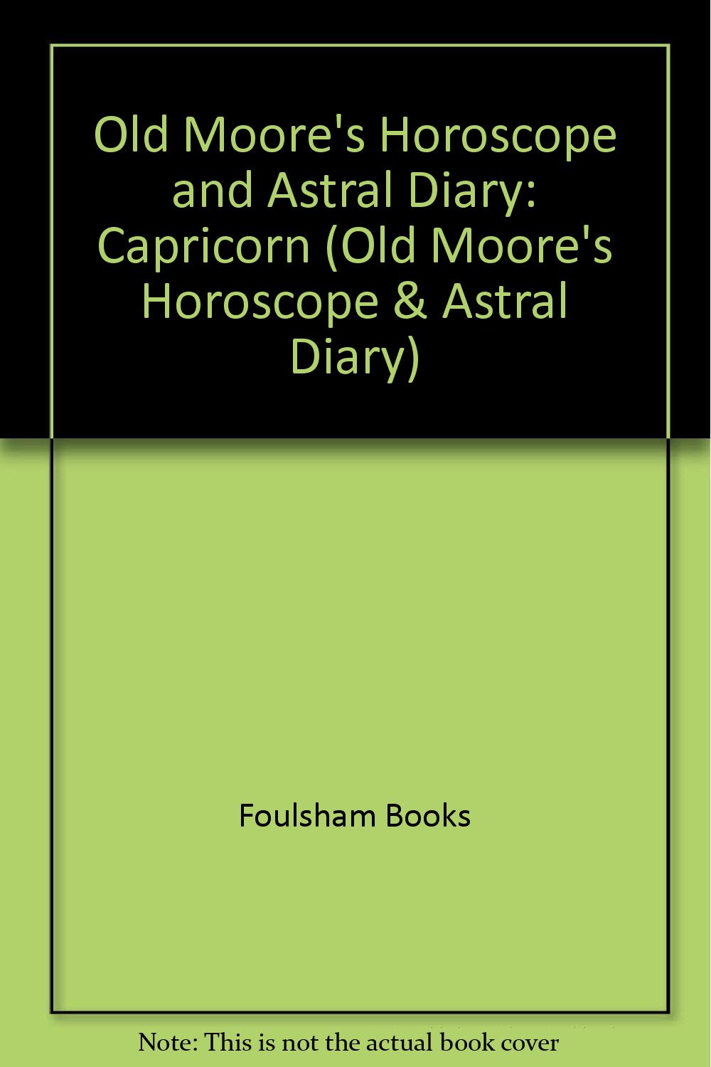 Old Moore's Horoscope and Astral Diary: Capricorn (Old Moore's Horoscope and Astral Diary, 1997) Religion & Esotericism