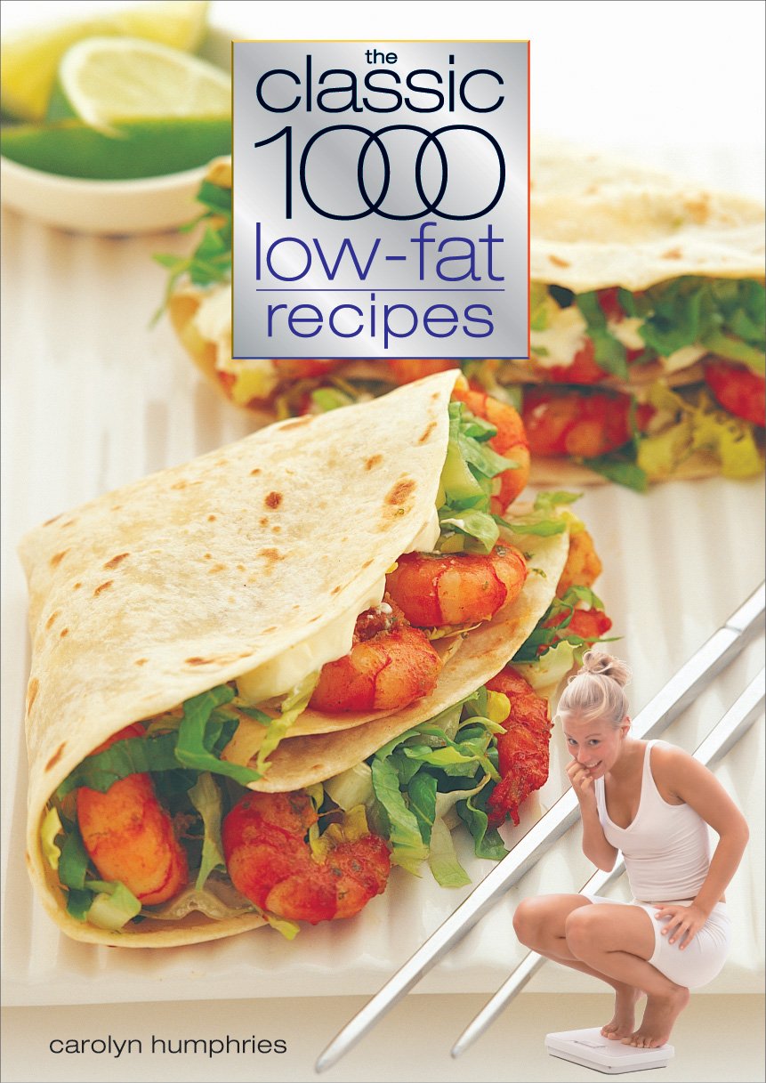 The Classic 1000 Low Fat Recipes book