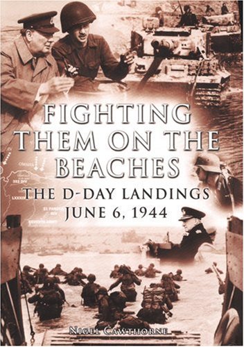 Fighting Them on the Beaches: The D-Day Landings (Arcturus Military History S.) Social Sciences