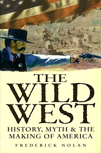 The Real Wild West: The Making of a Nation book