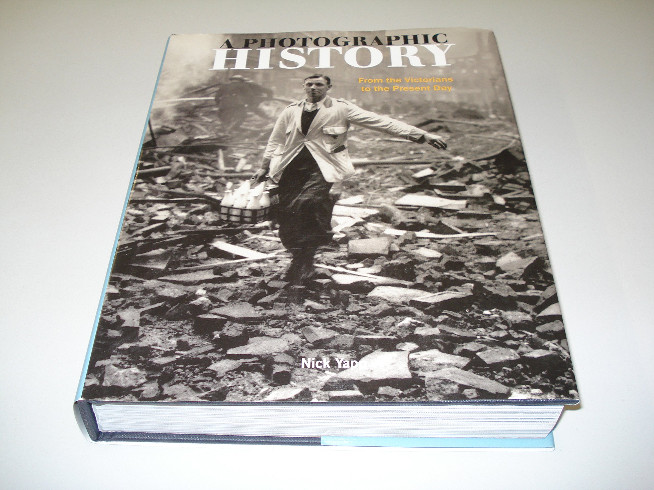 A Photographic History: From the Victorians to the Present Day book