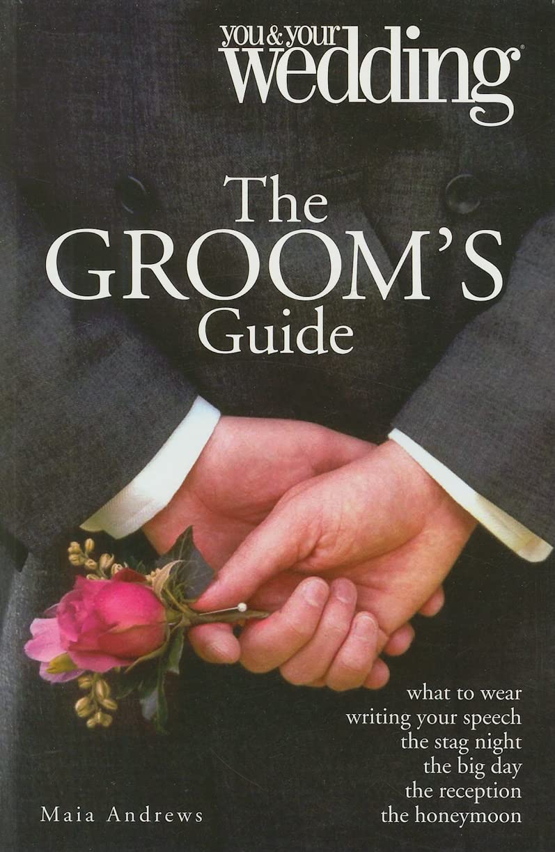 The Groom's Guide: You & Your Wedding book