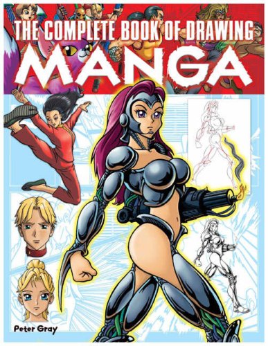The Complete Book of Drawing Manga Manga