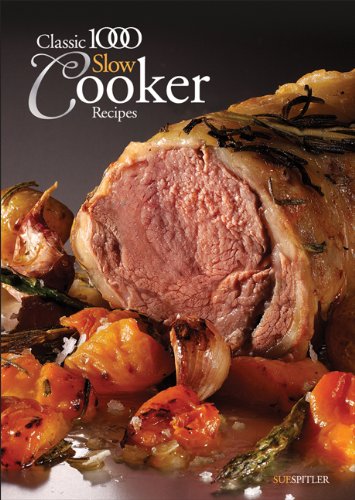 The Classic 1000 Slow Cooker Recipes book