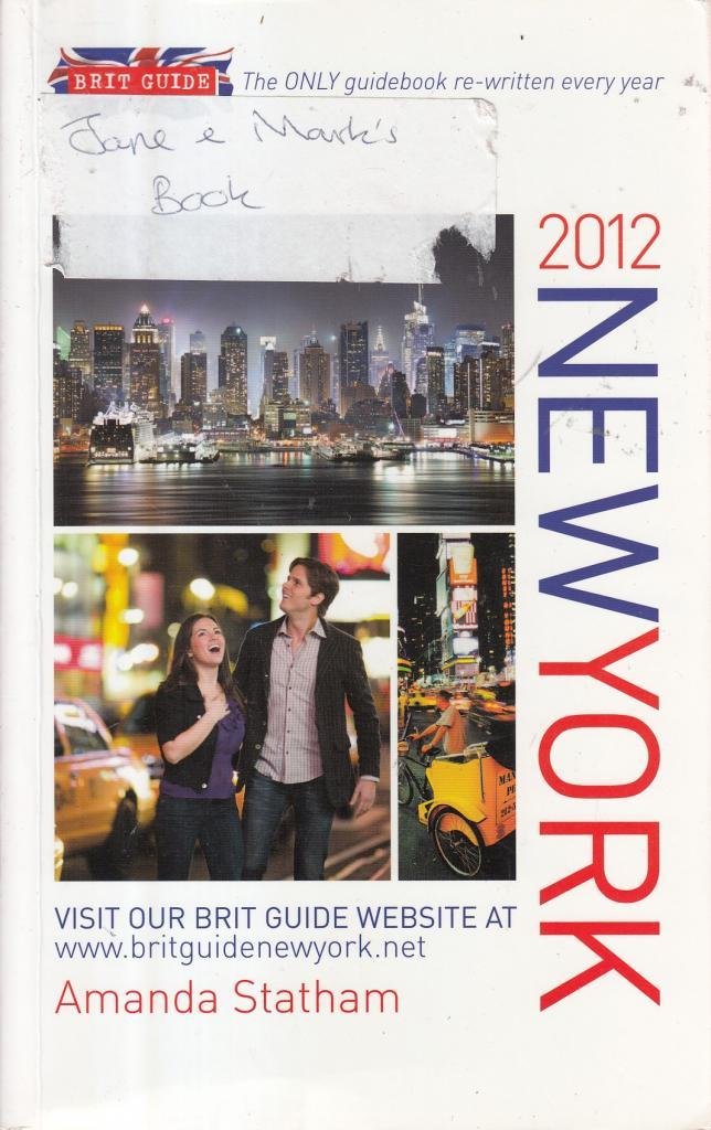 Brit Guide New York 2012: The Only Guidebook Re-written Every Year (Brit Guide New York: The Only Guidebook Re-written Every Year) Leisure, Home & Garden