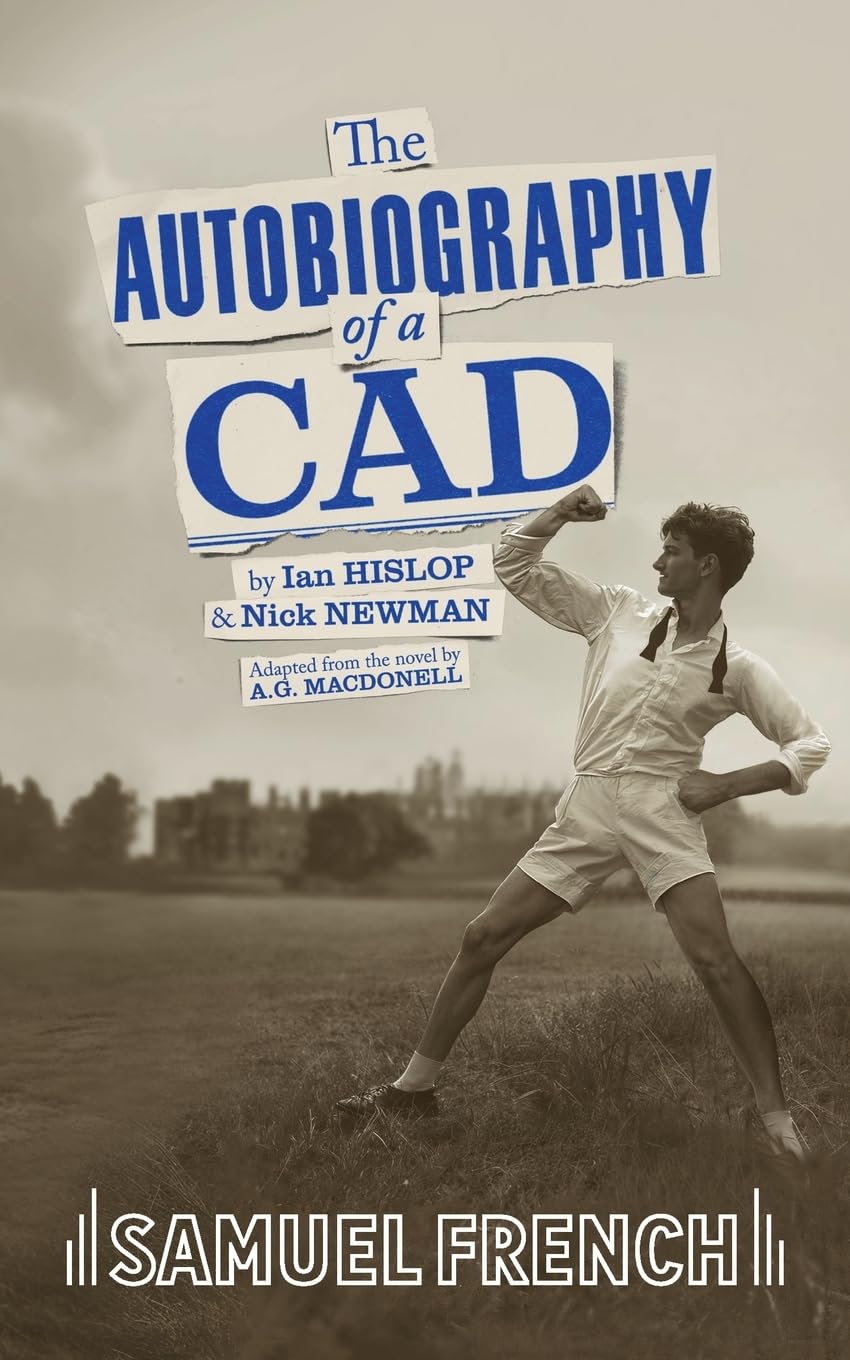 The Autobiography of a Cad Drama