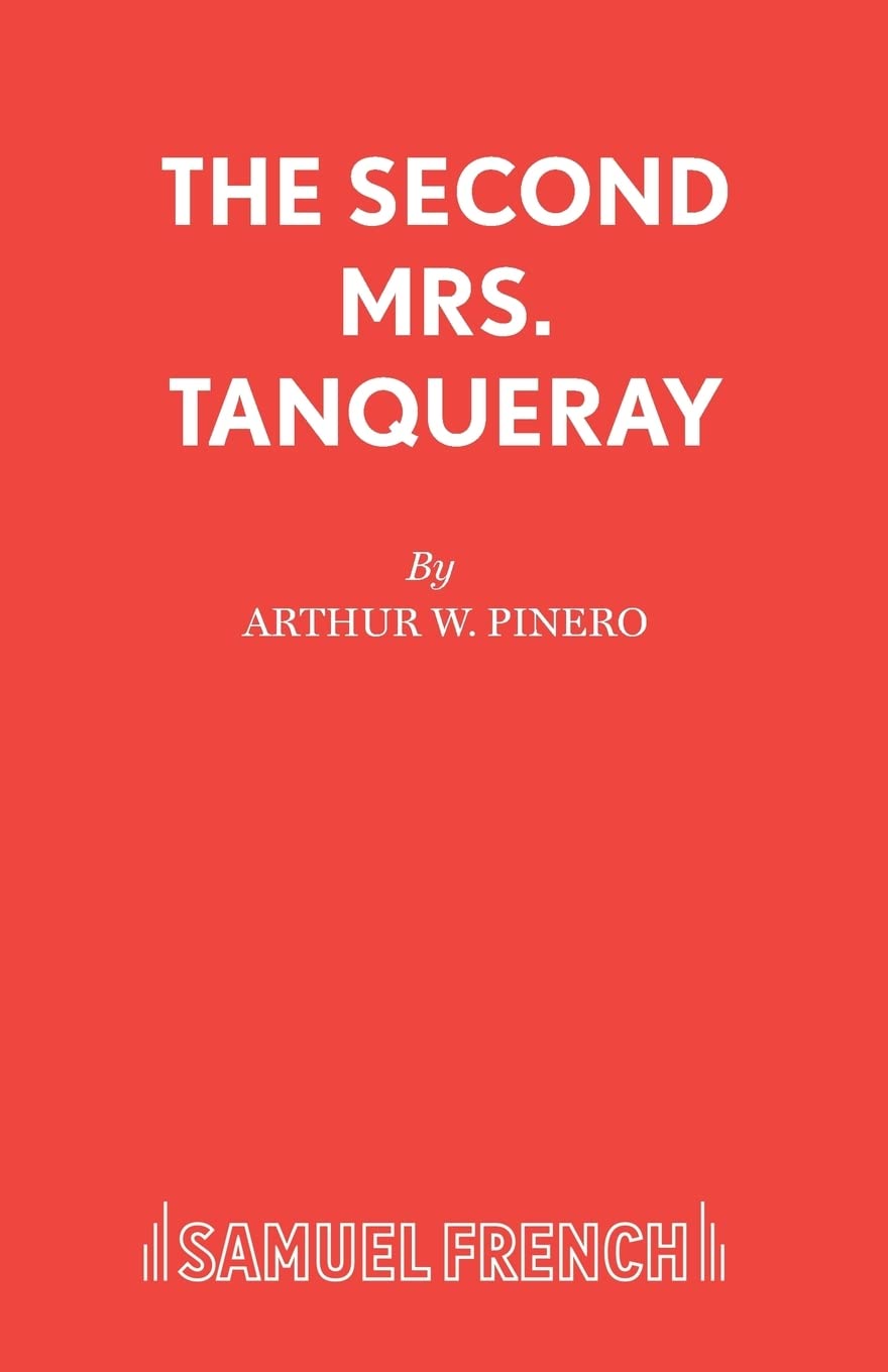 The Second Mrs. Tanqueray Drama