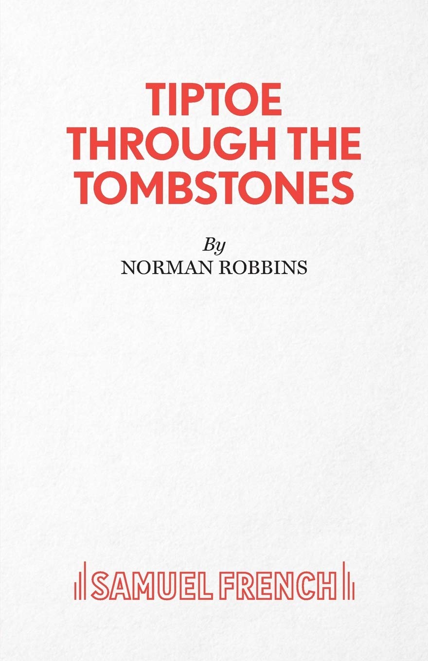 Tiptoe Through the Tombstones: A Comedy Thriller book