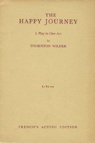 The Happy Journey (A Play): U.s.a. Edition (Acting Edition S.) Drama