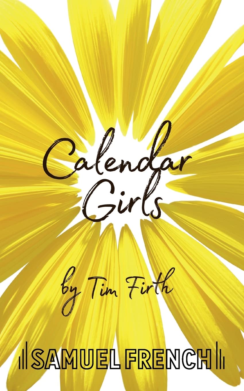 Calendar Girls: A Play for Young People Drama