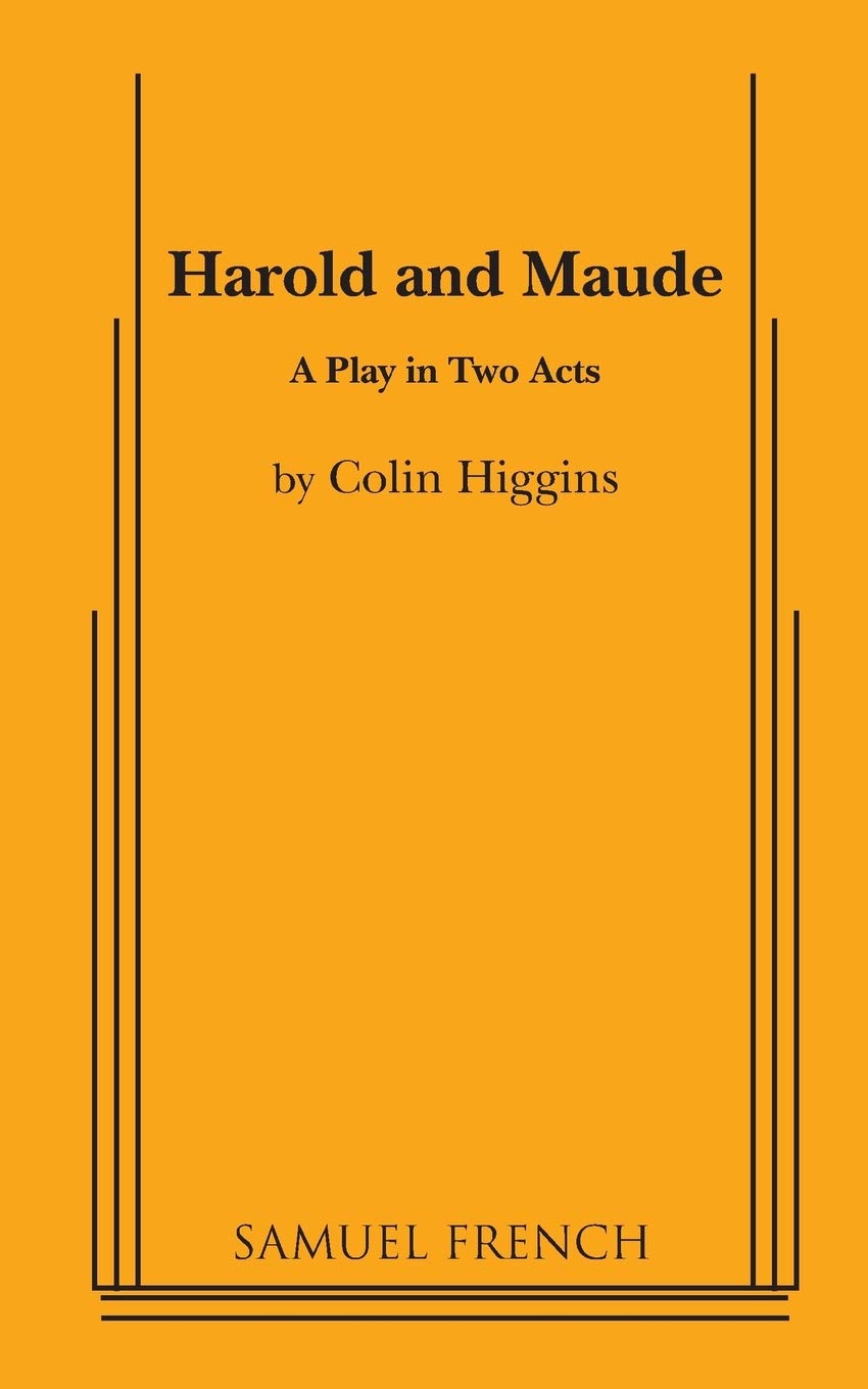 Harold and Maude - A Play in Two Acts Drama