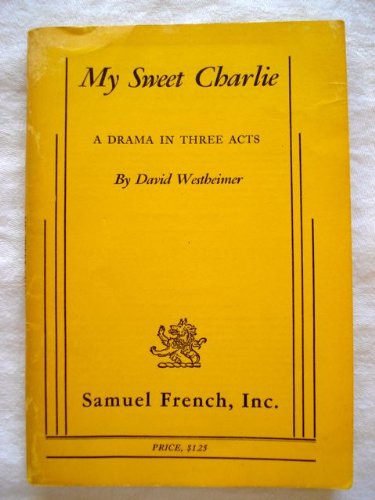 My sweet Charlie : a drama in three acts Books