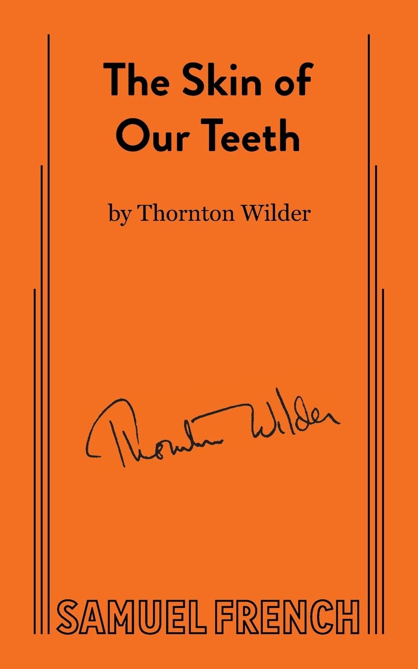 The Skin of Our Teeth Drama