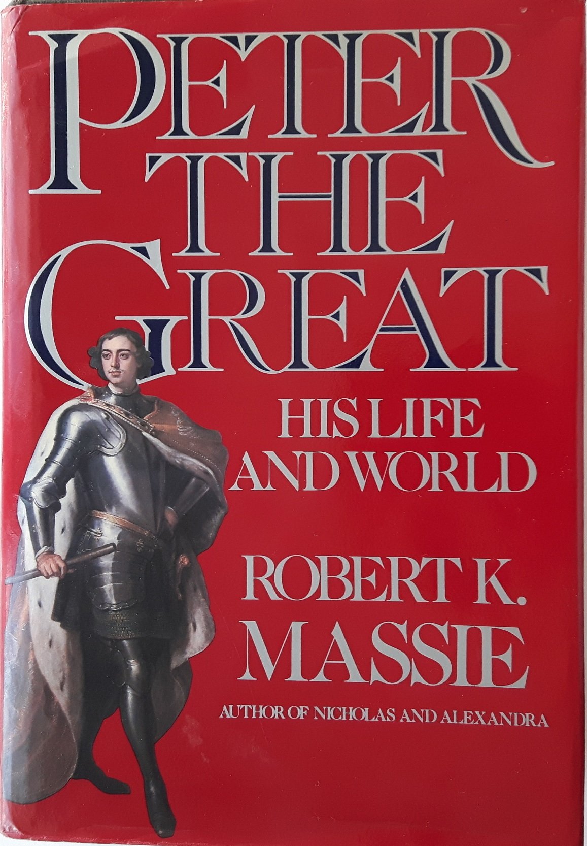 Peter the Great: His Life and World Books