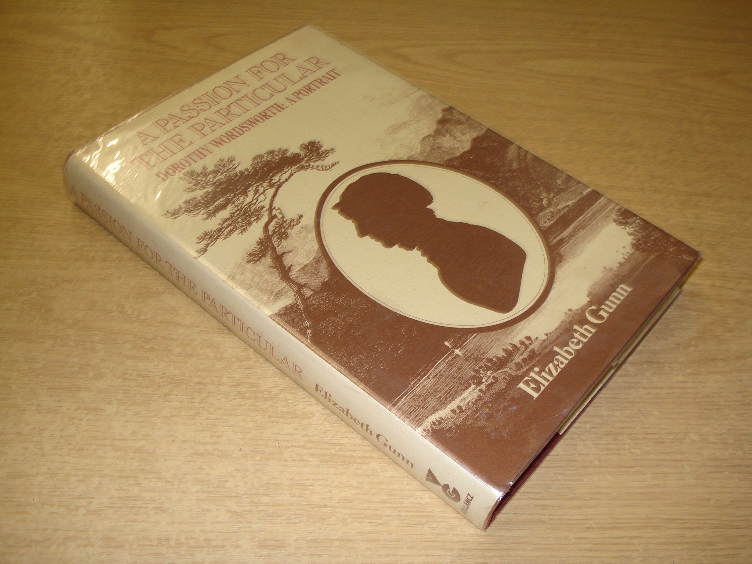 Passion for the Particular: Dorothy Wordsworth - A Portrait book