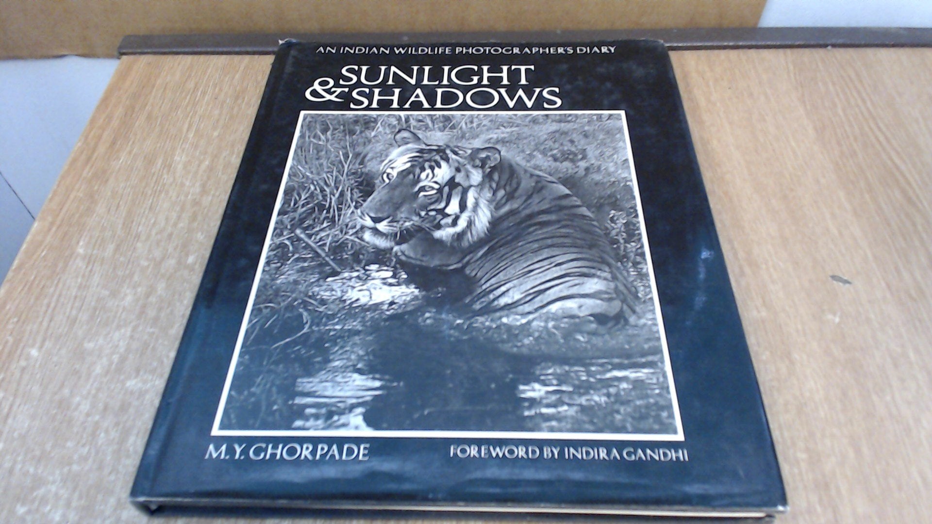 Sunlight and Shadows: Indian Wild Life Photographer's Diary Photography