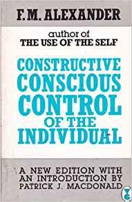 Constructive Conscious Control of the Individual (A Gollancz paperback) Health, Nutrition & Fitness