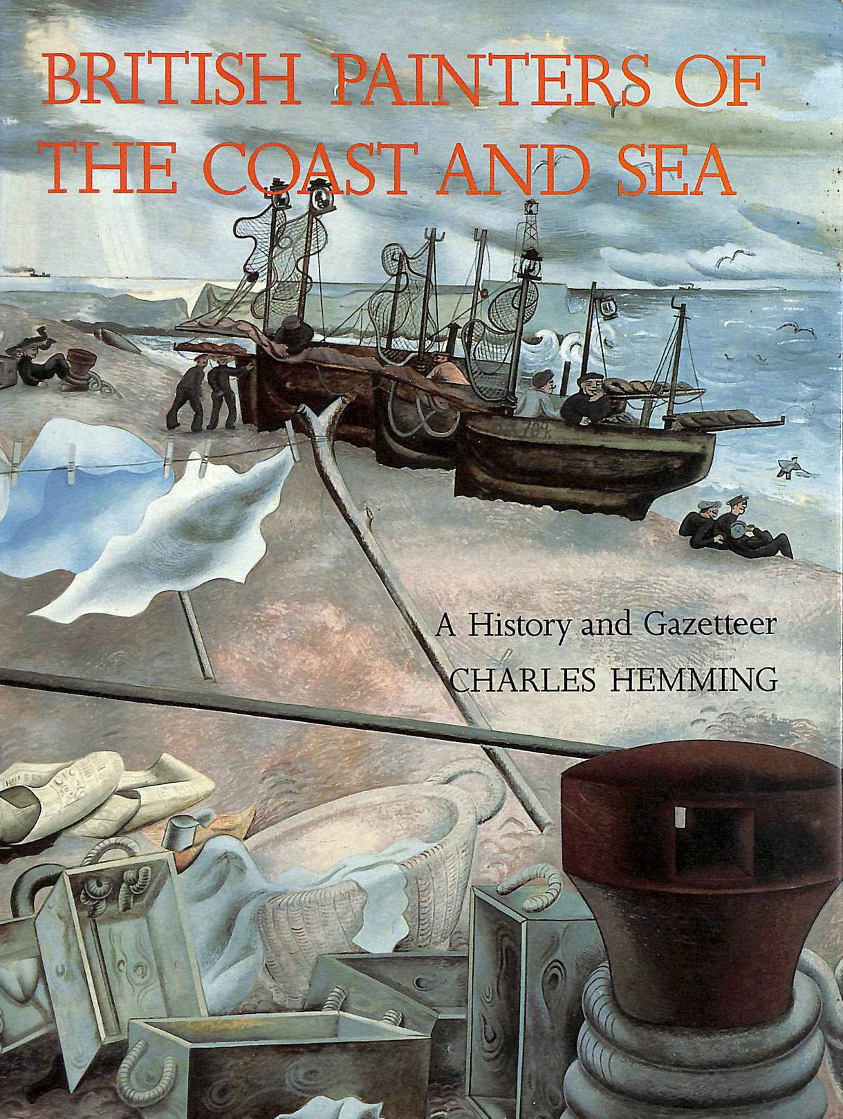 British Painters of the Coast and Sea: A History and Gazetteer Film, Art & Culture