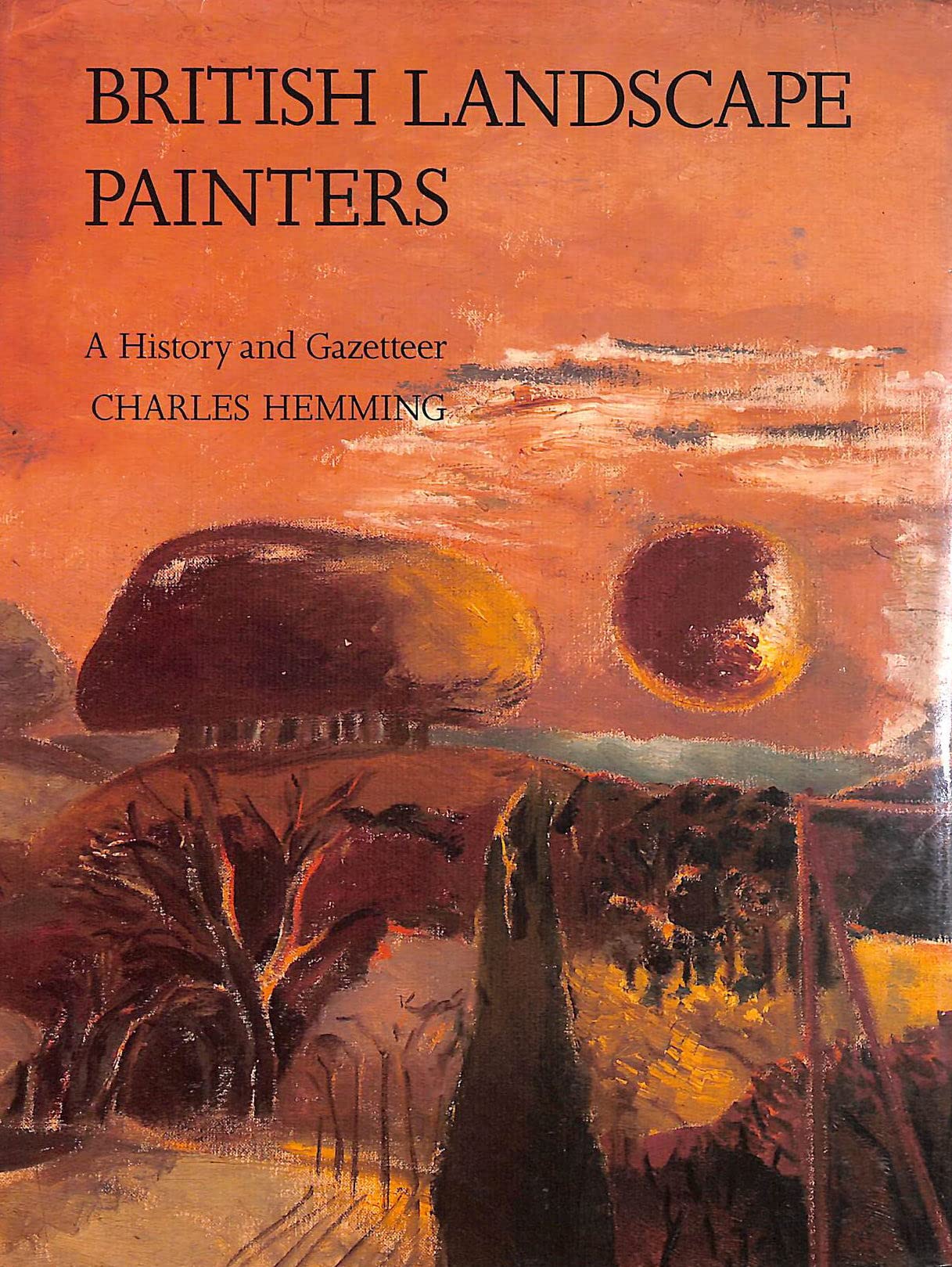 British Landscape Painters: A History and Gazetteer Film, Art & Culture