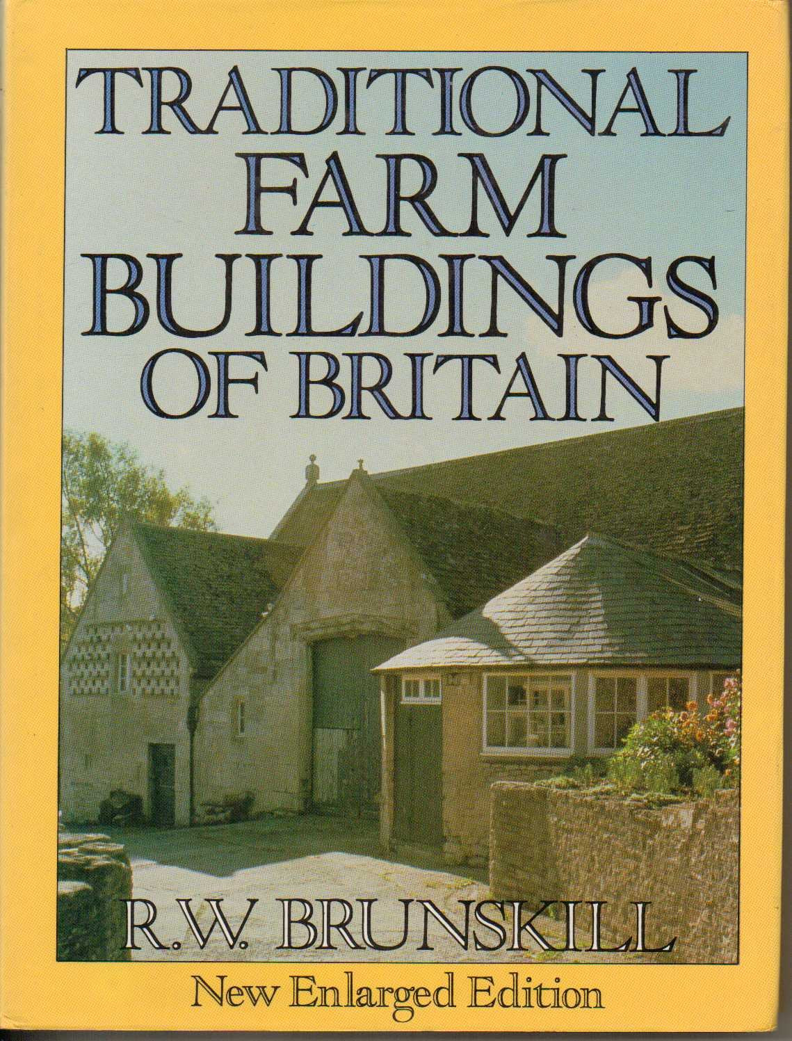 Traditional Farm Buildings of Britain Architecture