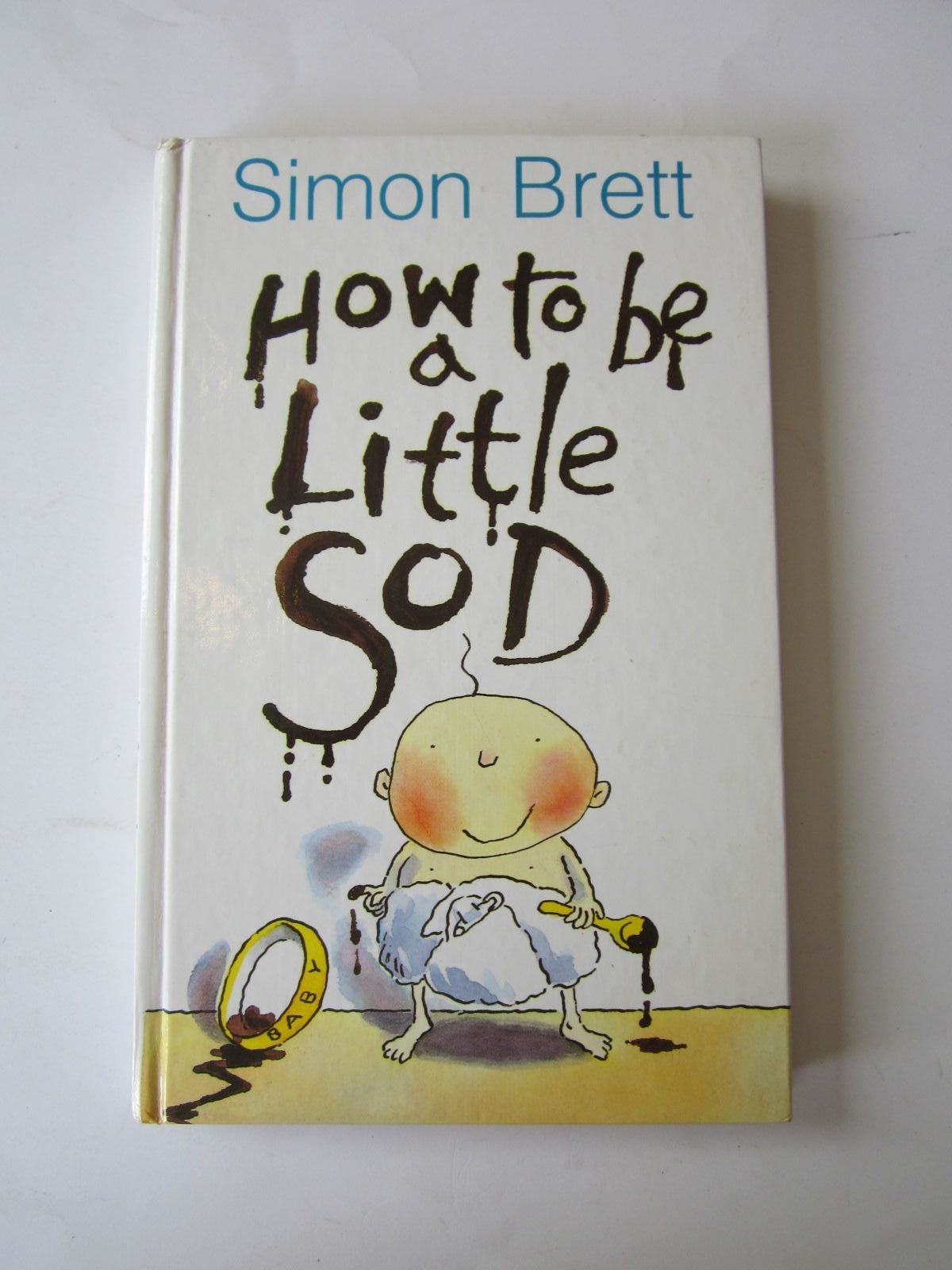 How to be a Little Sod Parents & Children Books