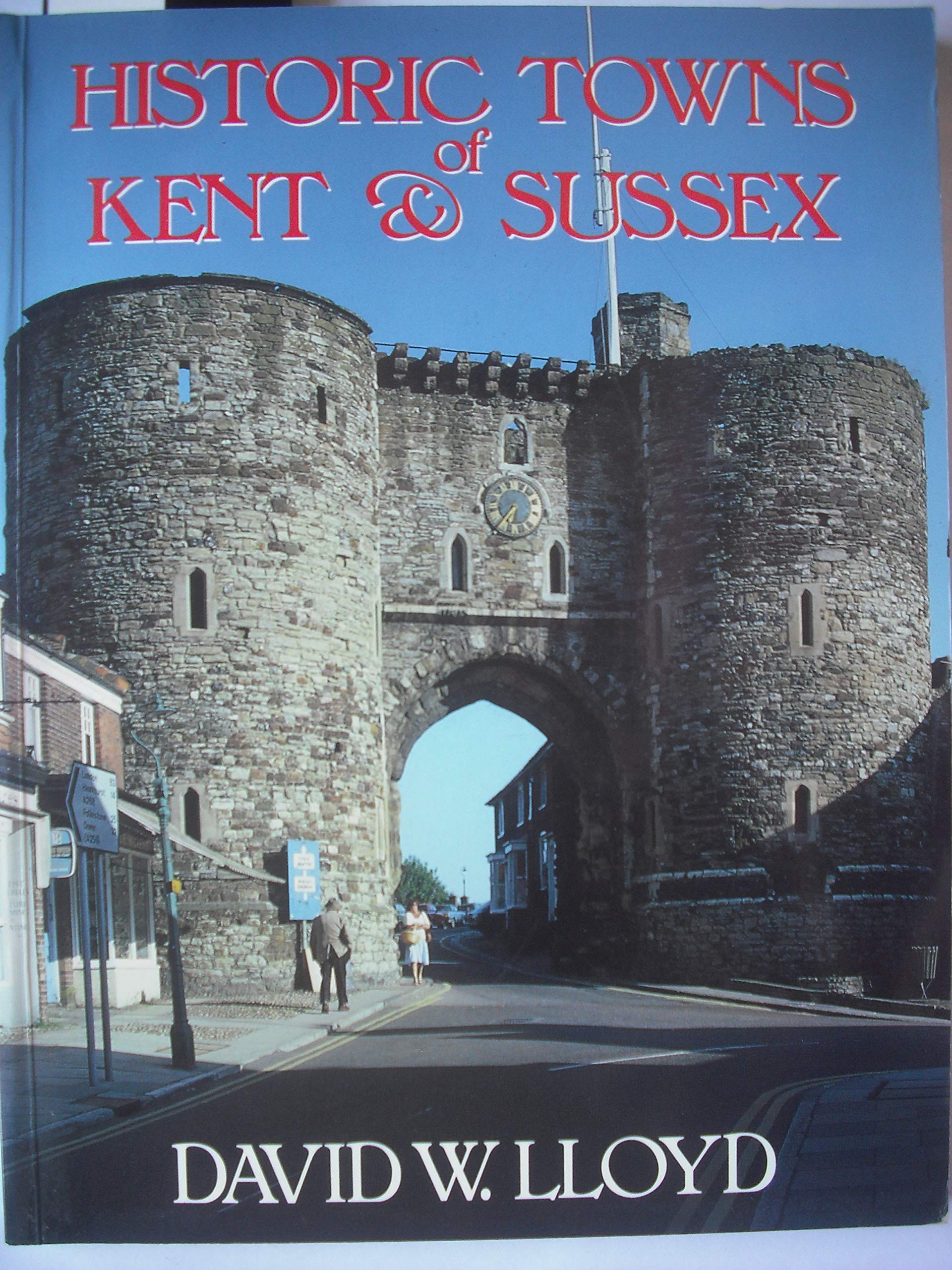 Historic Towns of Kent and Sussex book