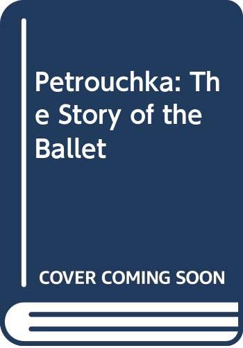 Petrouchka: The Story of the Ballet book