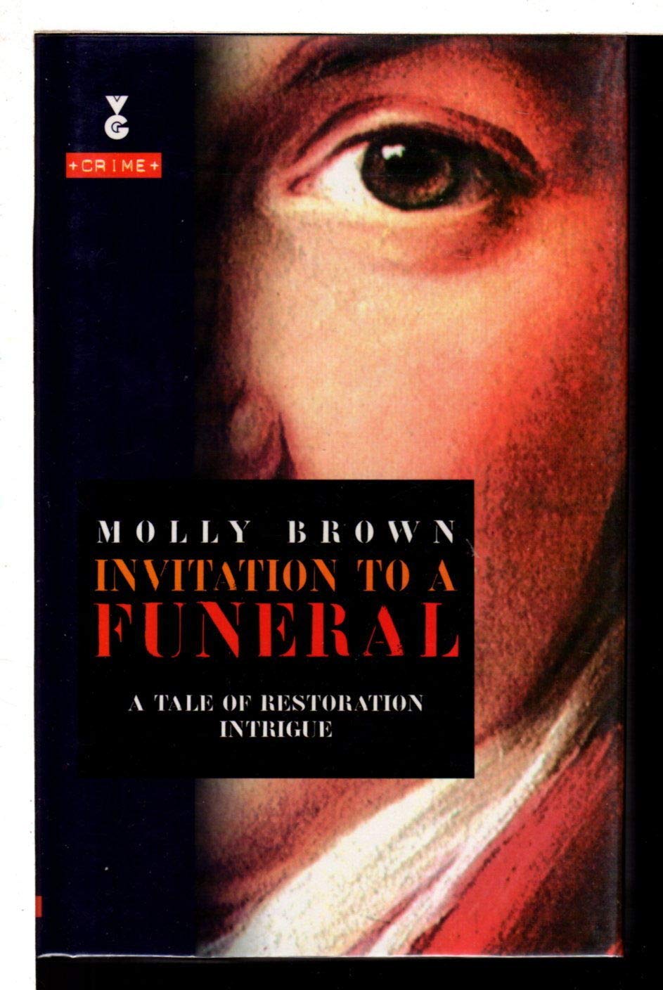 Invitation to a Funeral: A Tale of Restoration Intrigue Historical Fiction