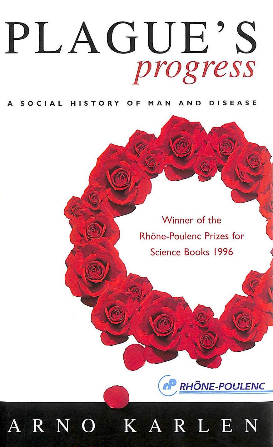 Plague's Progress: A Social History of Man and Disease Business & Technology