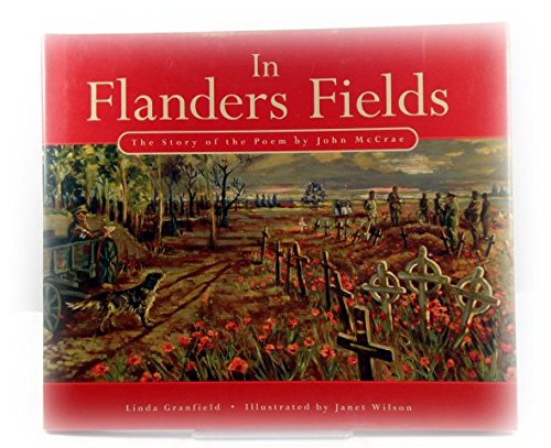 In Flanders Fields: The Story of the Poem by John McCrae Contemporary literature