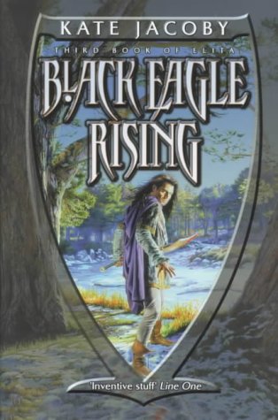 Black Eagle Rising: The Third Book of Elita (Elita S., Band 3) Fantasy & Sci-Fi