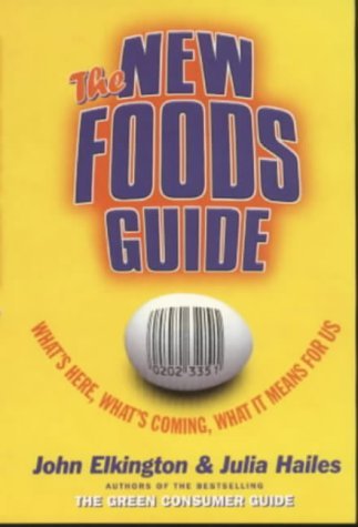 The New Foods Guide: Gene Food Consumer Guide book
