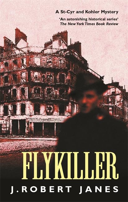 Flykiller (A St-Cyr & Kohler mystery) Historical Fiction