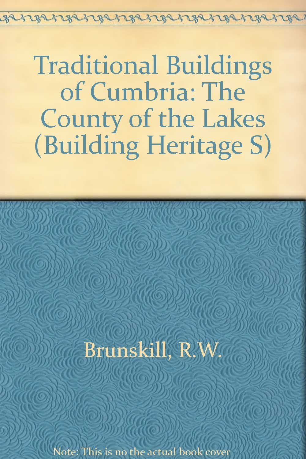Traditional Buildings of Cumbria: The County of the Lakes Architecture