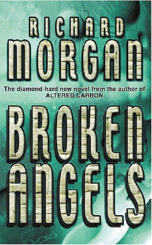 Broken Angels: Netflix Altered Carbon book 2 (Gollancz S.F.) Fantasy & Sci-Fi