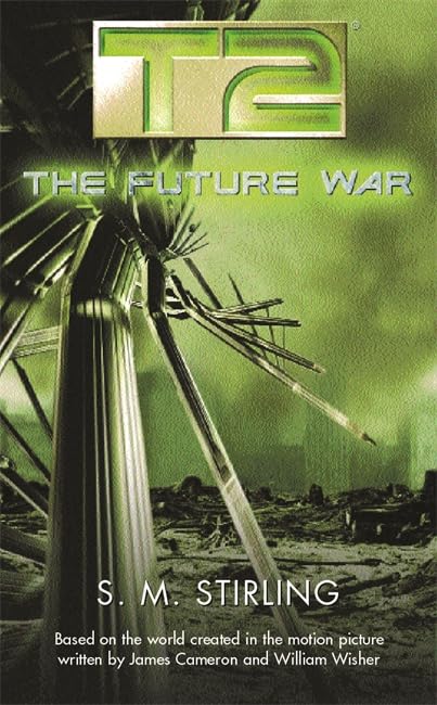 T2: The Future War (Gollancz S.F.) Fantasy & Sci-Fi