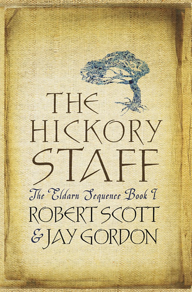 The Hickory Staff: The Eldarn Sequence Book 1 (Gollancz S.F.) Fantasy & Sci-Fi