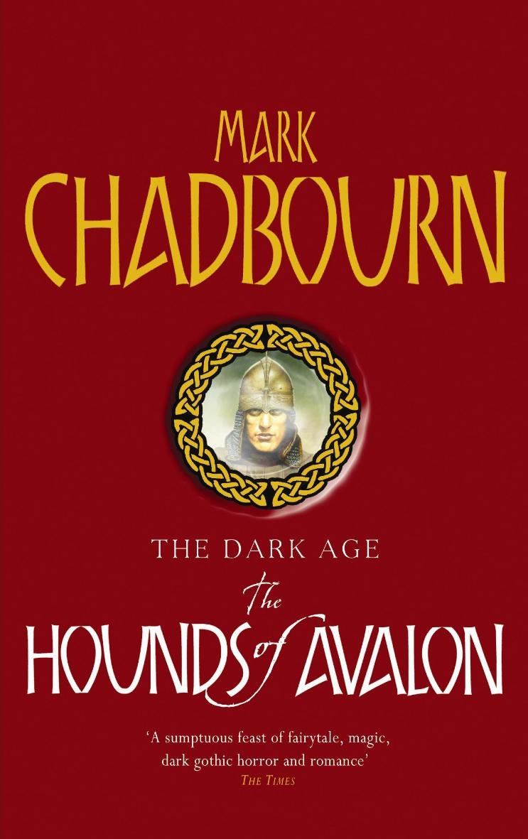 The Hounds of Avalon: The Dark Age 3 (Gollancz S.F.) Fantasy & Sci-Fi
